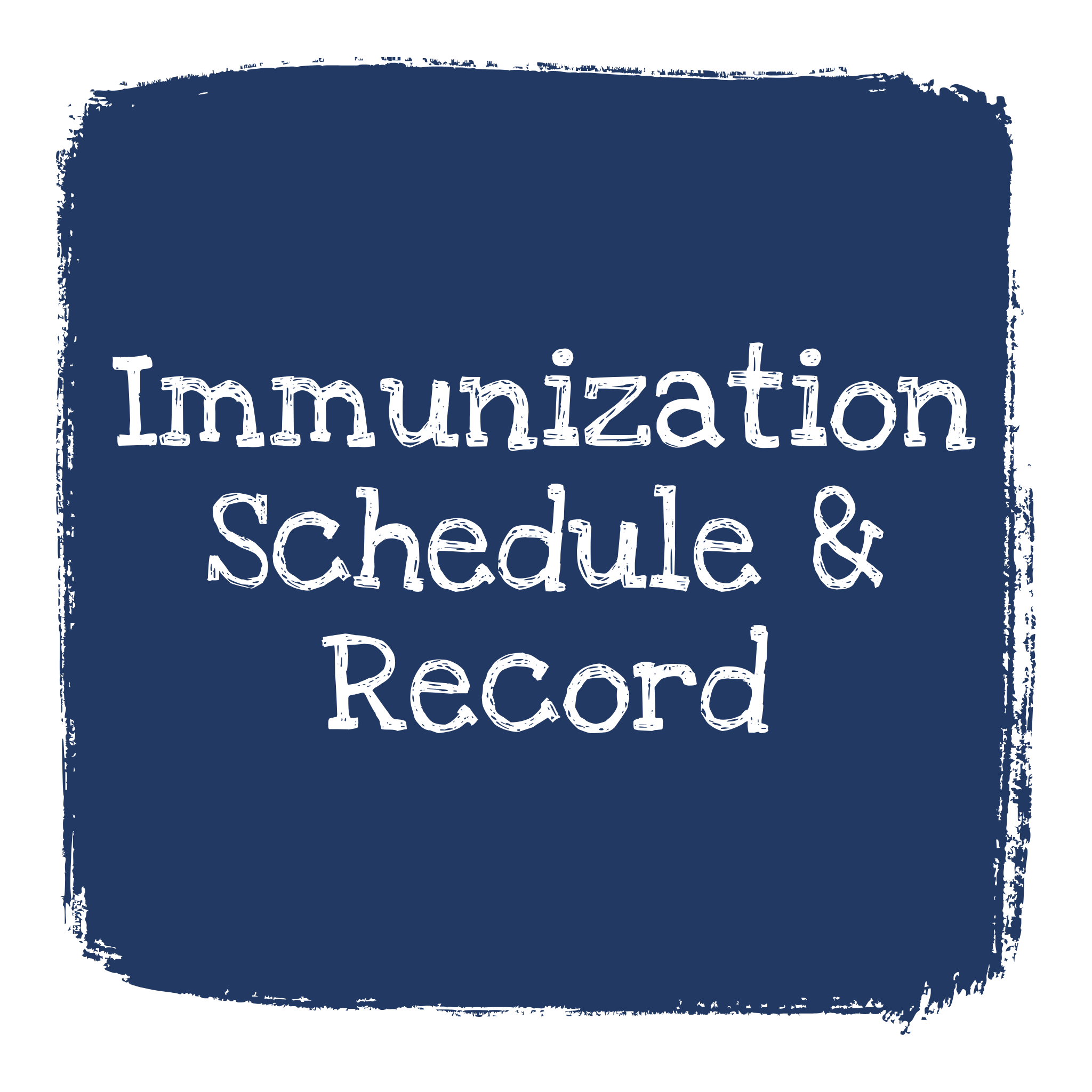 Immunization Schedule and Record