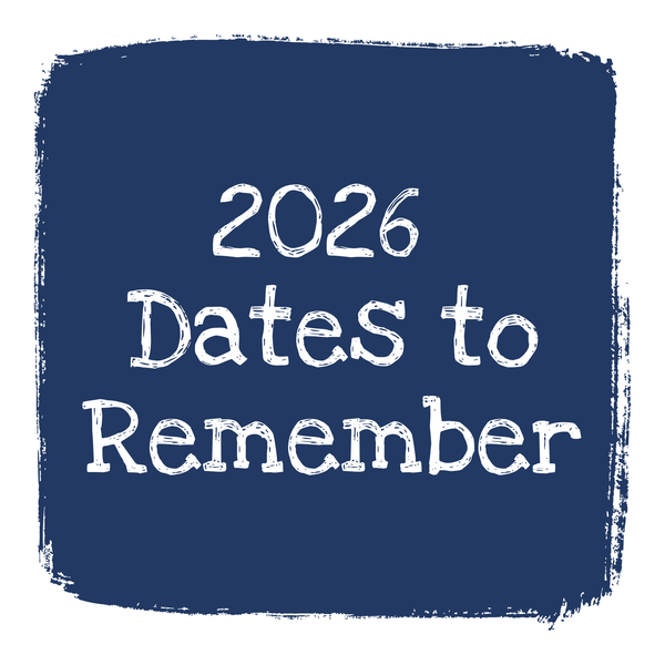 +2026 Dates to Remember